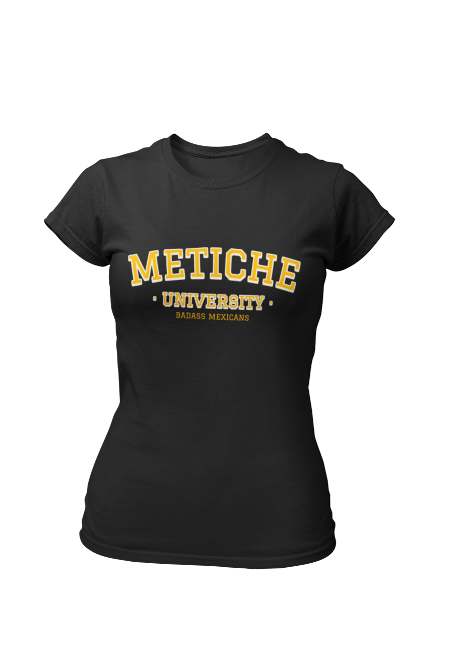 Metiche University - Women t-shirt