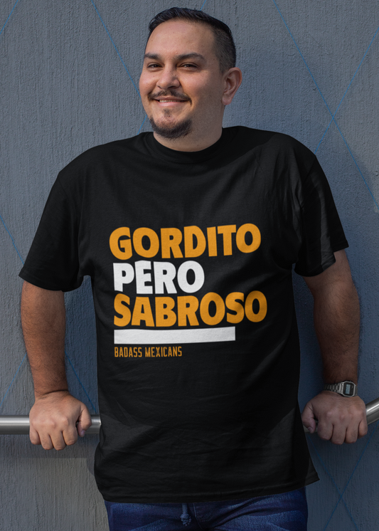 Gordito Pero Sabroso T-Shirt