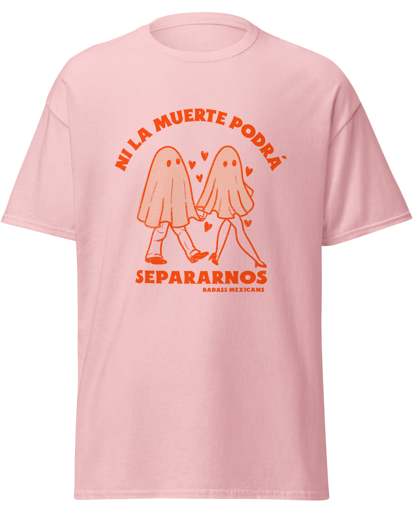 pink unisex t-shirt with an orange graphic and Spanish text that reads “Ni la Muerte Podrá Separarnos,” inspired by Mexican Valentine’s Day humor and love themes.