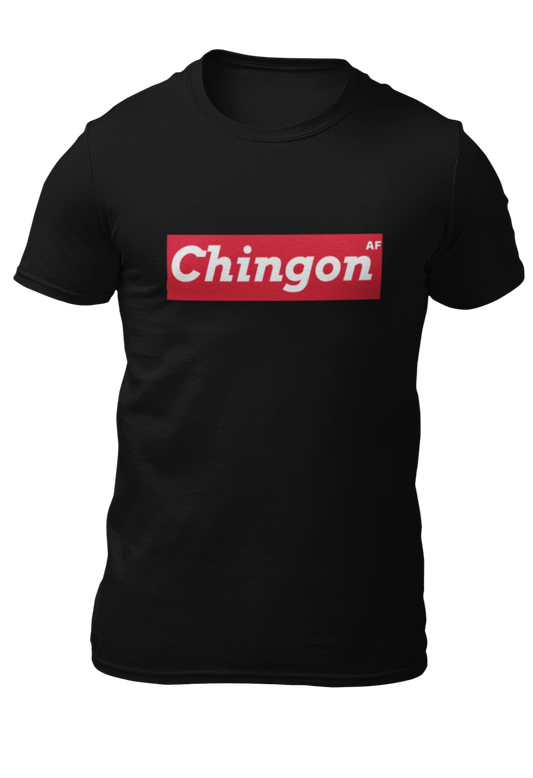 Chingon AF t shirt