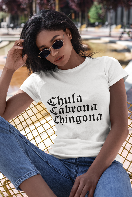 Chula, Cabrona, Chingona
