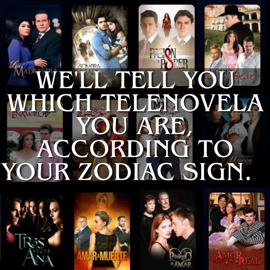 What Telenovela Are You According to Your Zodiac Sign?