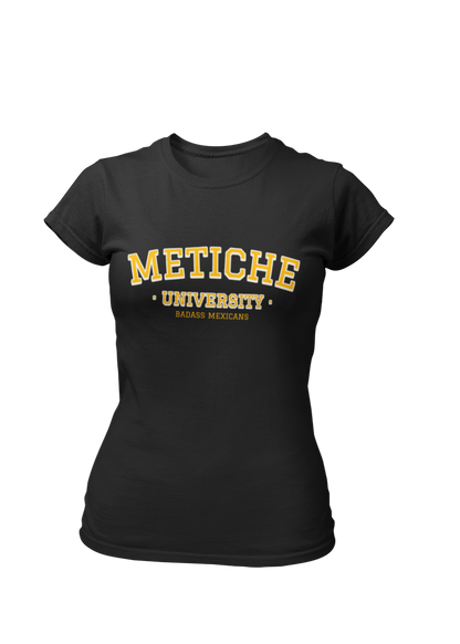Metiche University - Women t-shirt