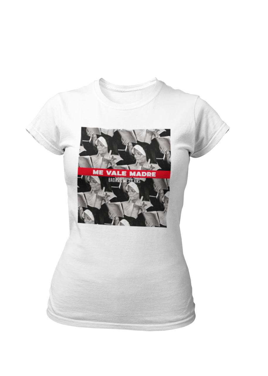 Me Vale Madre - women shirt