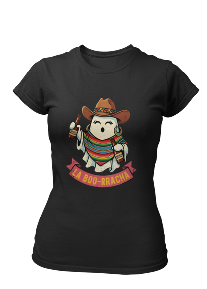 Black fitted women's t-shirt featuring an illustration of a cute ghost wearing a cowboy hat and colorful sarape holding drinks above text reading "LA BOO-RRACHA".