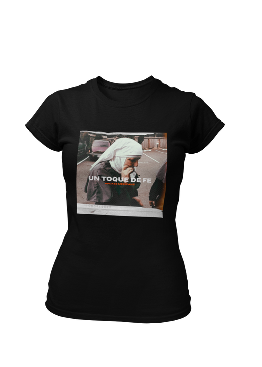 Un Toque de Fe - women shirt