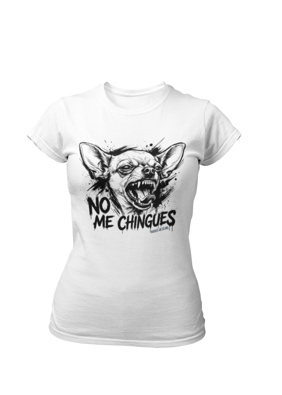 Shop the No Me Chingues Chihuahua t-shirt, a funny Mexican graphic tee with an angry chihuahua design and bold Spanish phrase.