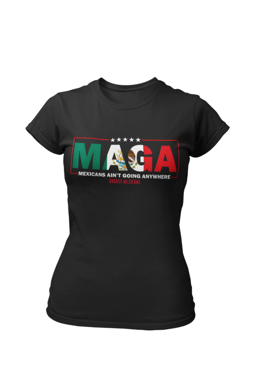 M.A.G.A MEXICANS - WOMEN T-SHIRT