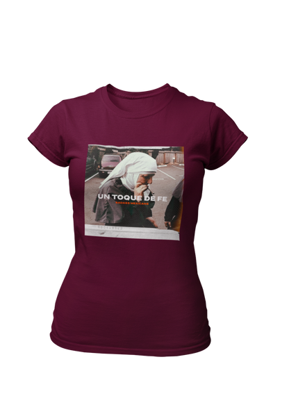 Un Toque de Fe - women shirt