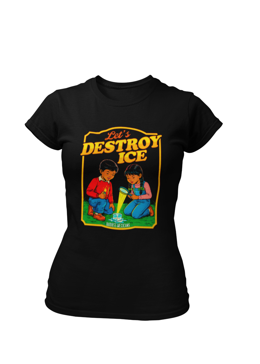 a black t-shirt with a vintage-style illustration of a boy and a girl melting an ice cube and the phrase “Let’s Destroy ICE” in bold retro typography.