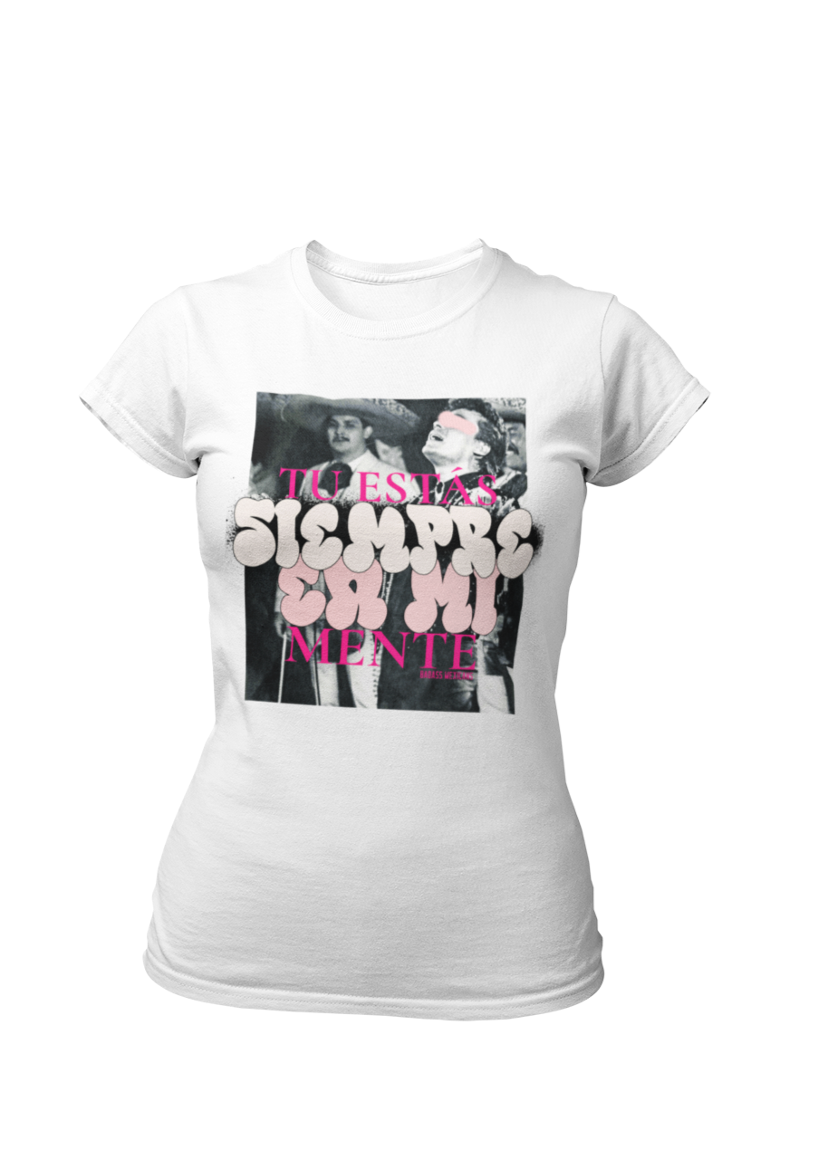 Siempre En Mi Mente - Women shirt