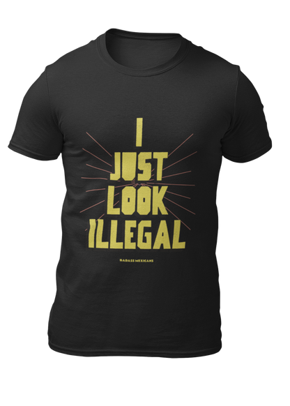I Just Look ILLEGAL - Men T-shirt