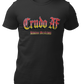 A black crew-neck t-shirt featuring the text "Crudo AF" printed across the chest in a bold, stylized Gothic font. The letters have a horizontal color gradient transition from red at the top, fading into yellow and white at the bottom, outlined in black with a heavy black drop shadow. Directly below, the words "BADASS MEXICANS" are printed in a smaller, matching Gothic font with the same red, yellow, and white gradient and drop shadow effect.