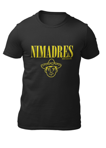 Black crew-neck t-shirt with "NI MADRES" printed in a yellow grunge font above a yellow line-art icon of a smiling man wearing a traditional sombrero.