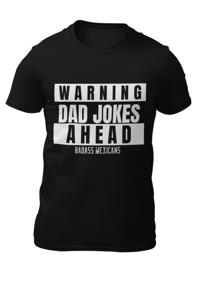 Warning: Dad Jokes Ahead – Funny Tee
