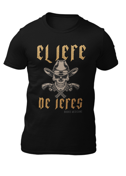 El Jefe de jefes T-shirt