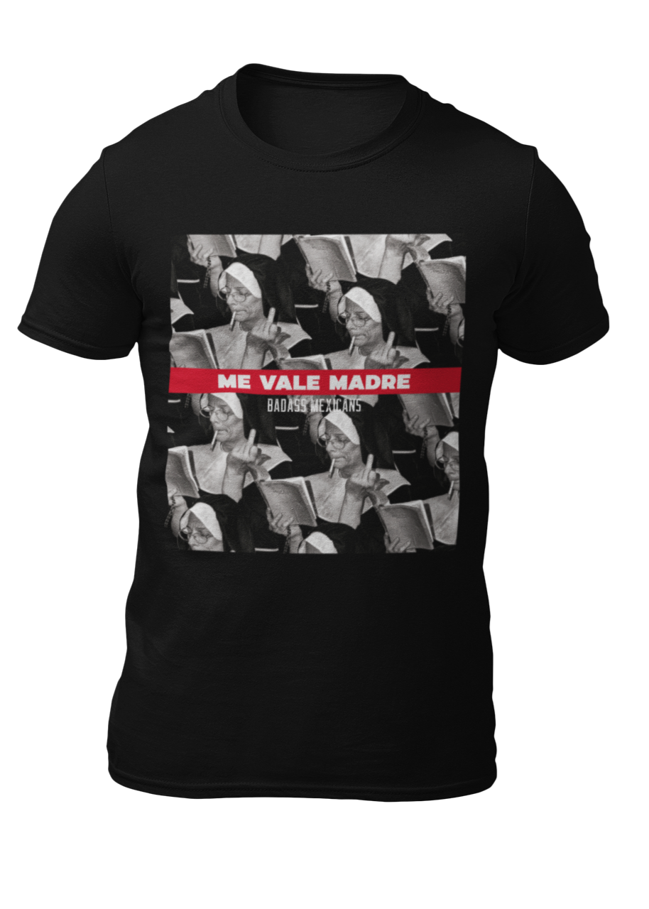 Me Vale Madre - men shirt