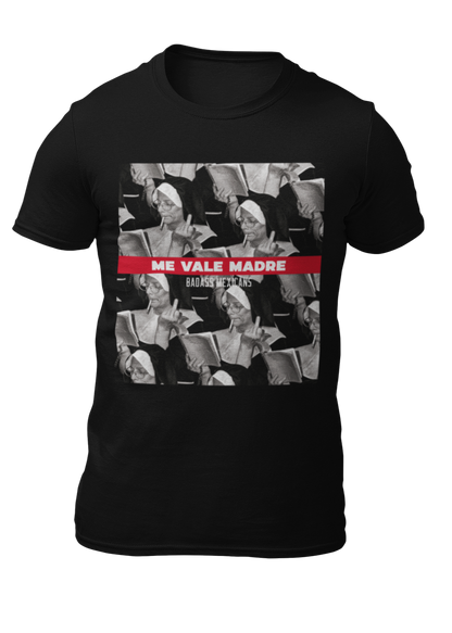 Me Vale Madre - men shirt