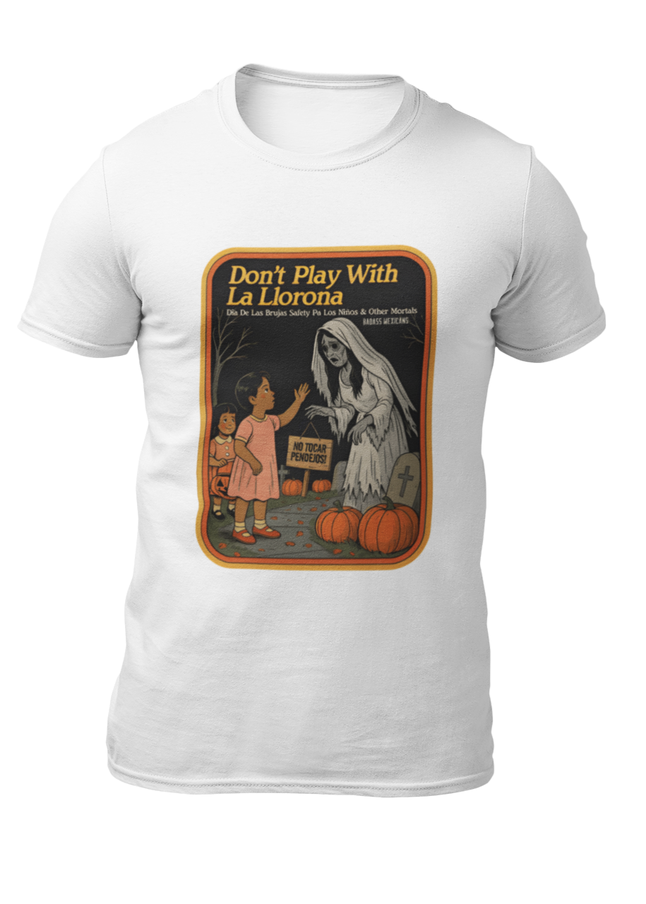 Don't play with la Llorona - Men T-shirt
