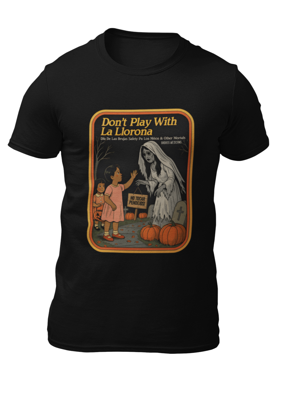 Don't play with la Llorona - Men T-shirt