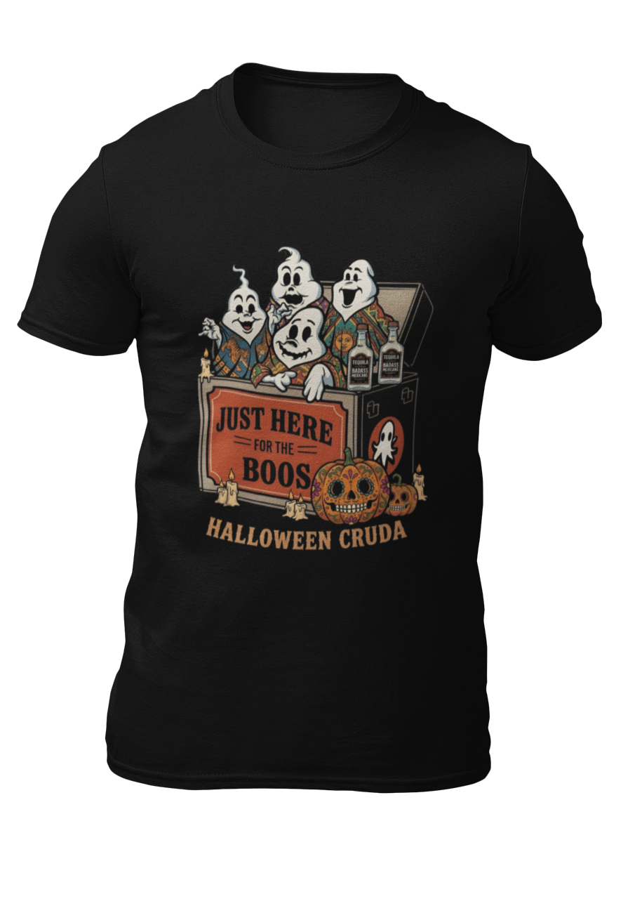 Black t-shirt with a vintage illustration of ghosts coming out of a cooler with tequila bottles and text reading "JUST HERE FOR THE BOOS HALLOWEEN CRUDA".
