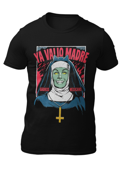 Black t-shirt with a retro comic graphic of a possessed nun and red text reading "YA VALIÓ MADRE".