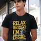 Relax Gringo, I’m Legal - Men T-Shirt