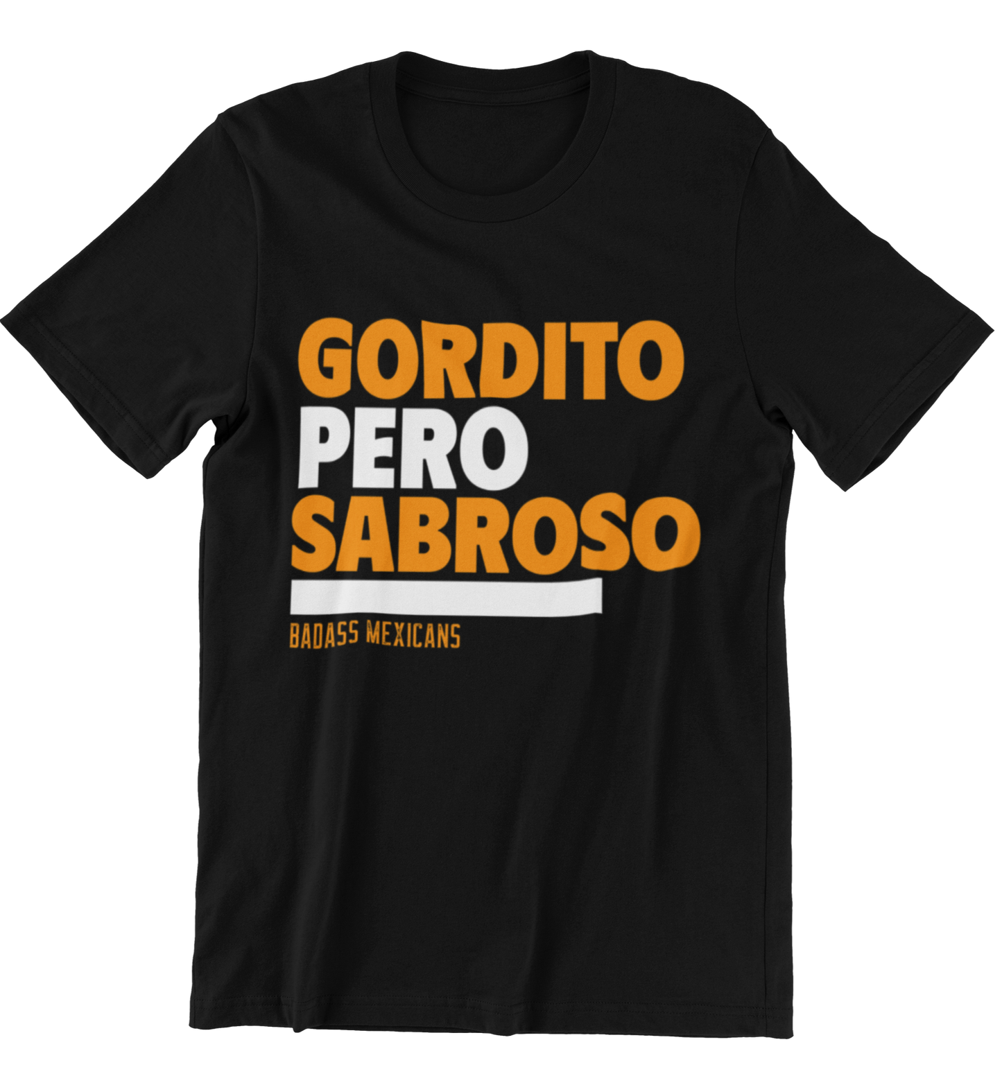 Gordito Pero Sabroso T-Shirt