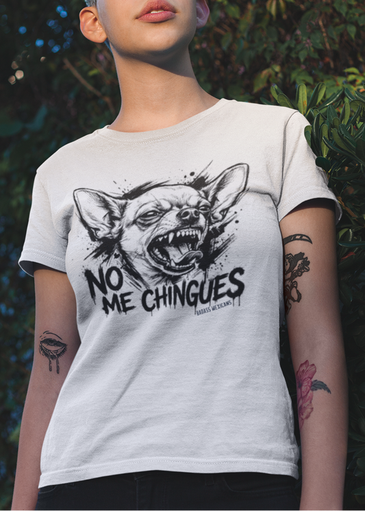 Shop the No Me Chingues Chihuahua t-shirt, a funny Mexican graphic tee with an angry chihuahua design and bold Spanish phrase.