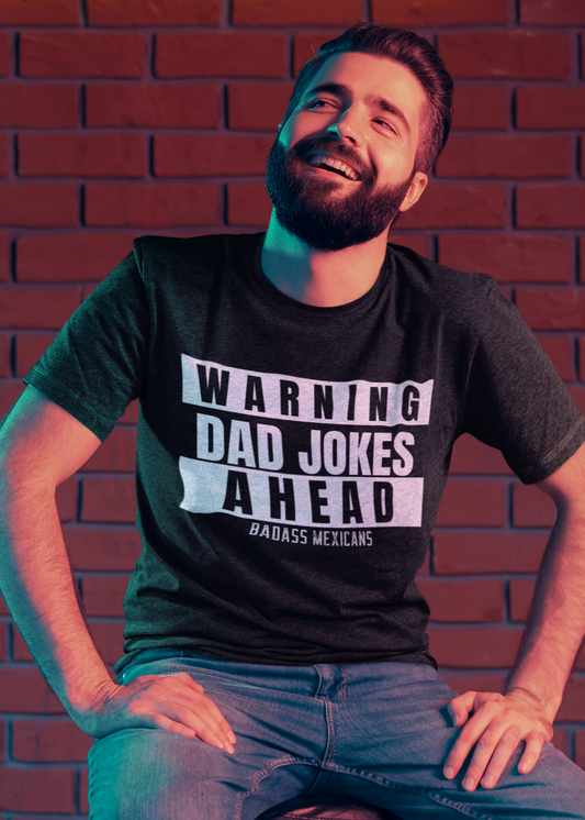 Warning: Dad Jokes Ahead – Funny Tee