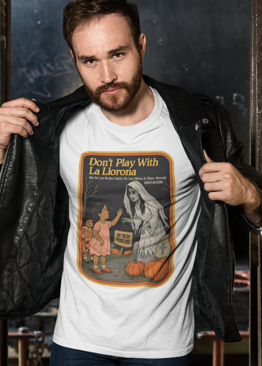 Don't play with la Llorona - Men T-shirt