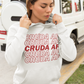 Cruda AF hoodie