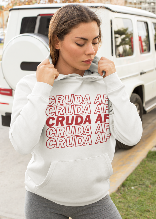 Cruda AF hoodie