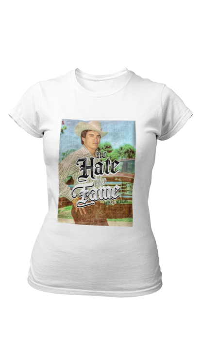 No hate no fame - women t shirt