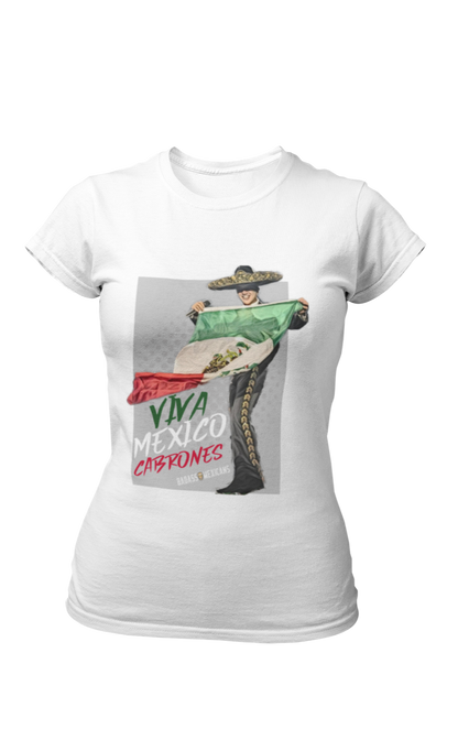 Viva Mexico Cabrones women t shirt
