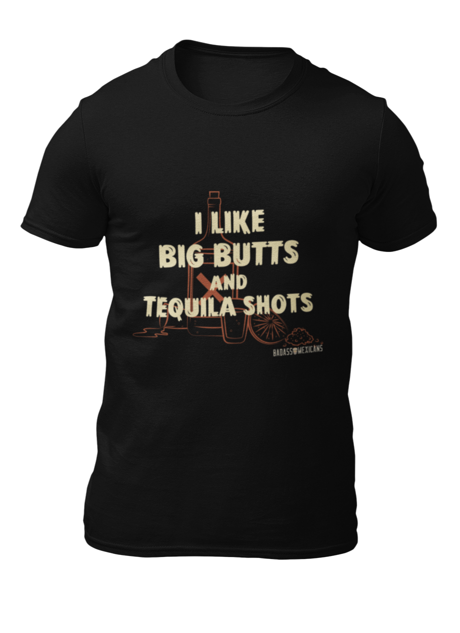 BIG butts and tequila shots