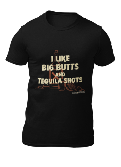 BIG butts and tequila shots