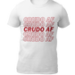 Crudo AF t shirt